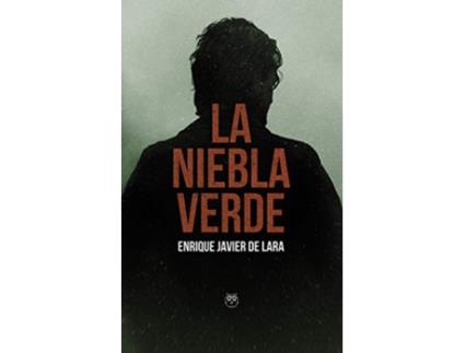 Livro La Niebla Verde de Enrique Javier De Lara (Espanhol)