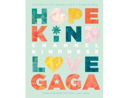 Livro Channel Kindness Historias De Amabilidad Y Comunidad de Germanotta Gaga (Espanhol)