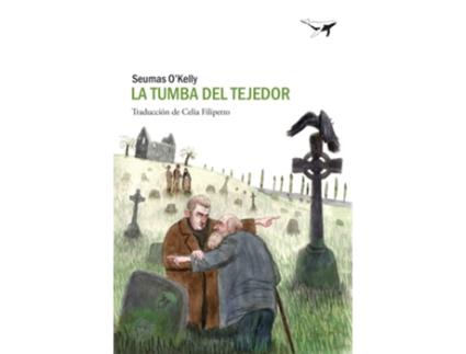 Livro La Tumba Del Tejedor de Seumas OKelly (Espanhol)