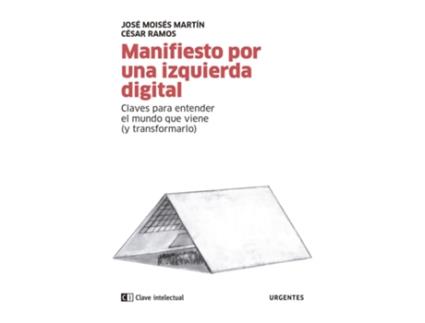 Livro Manifiesto Por Una Izquierda Digital de José Moisés Martín Carretero (Espanhol)