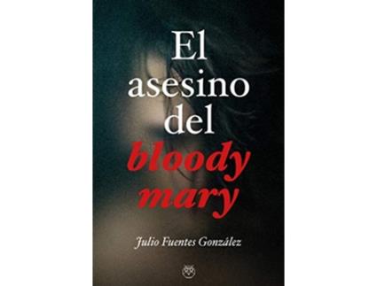 Livro Asesino Del Bloody Mary, El de Julio Fuentes Gonzalez (Espanhol)