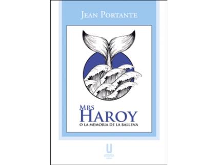 Livro Mrs Haroy O La Memoria De La Ballena de Jean Portante (Espanhol)