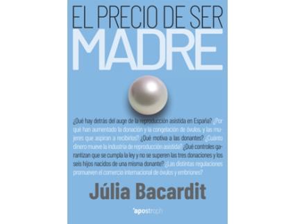 Livro El Precio De Ser Madre de Júlia Bacardit (Español)