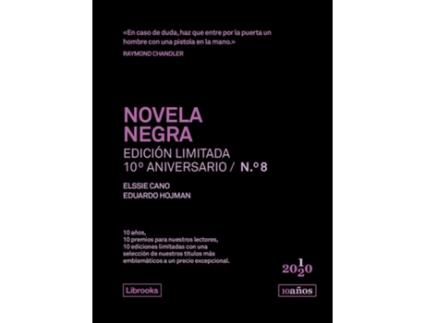 Livro Novela Negra. Edición Limitada 10º Aniversario N.° 8 de Elssie Cano (Espanhol)