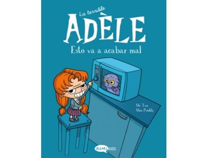 Livro La Terrible Adèle Vol.1 Esto Va A Acabar Mal de Mr Tan (Espanhol)