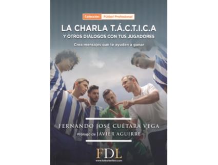 Livro Charla Tactica Y Otros Dialogos Con Tus Jugadores,La de Fernando Cuetara (Espanhol)