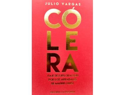 Livro Cólera de Vargas Julio (Espanhol)