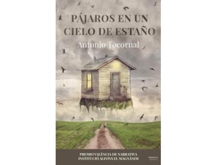 Livro Pájaros En Un Cielo De Estaño de Antonio Tocornal (Espanhol)