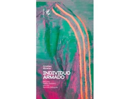 Livro Individuo Armado de Cristian Alcaraz (Espanhol)