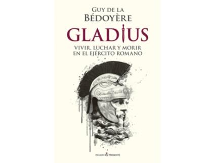 Livro Gladius de De La Bédoyère Guy (Espanhol)