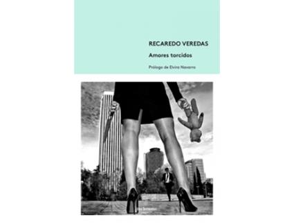 Livro Amores Torcidos de Recaredo Veredas (Espanhol)