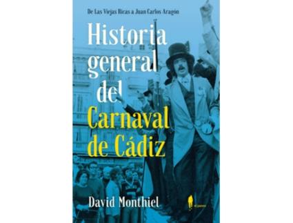 Livro Historia General Del Carnaval De Cádiz de David Monthiel (Espanhol)