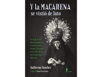 Livro Y La Macarena Se Vistió De Luto de Sánchez Guillermo (Espanhol)