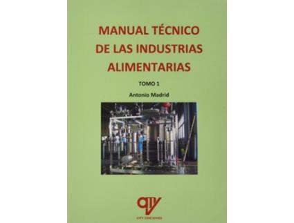 Livro Manual Técnico De Industrias Alimentarias de Antonio Madrid Vicente (Español)