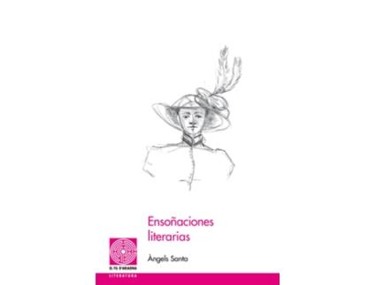 Livro Ensoñaciones Literarias de Angels Santa Bañeres (Espanhol)