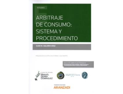 Livro Arbitraje De Consumo: Sistema Y Procedimiento de Juan M. Salorio Diaz (Espanhol)