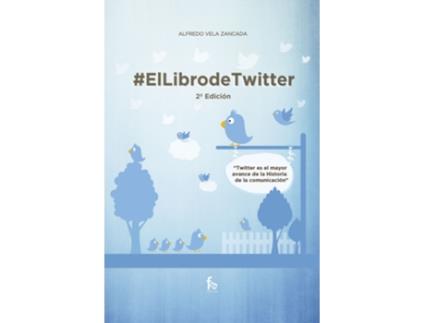 Livro Libro De Twitter de Alfredo Vela Zancada (Espanhol)