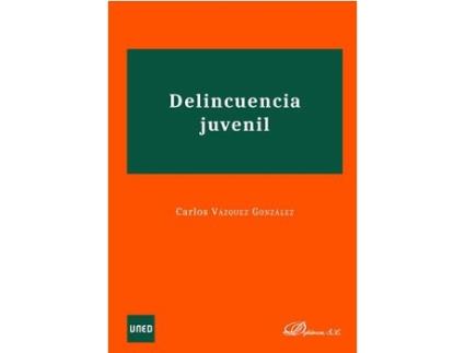 Livro Delincuencia Juvenil de Carlos Vázquez González (Espanhol)