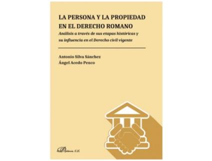 Livro La Persona Y La Propiedad En El Derecho Romano de Antonio Silva Sánchez (Espanhol)