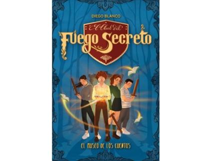 Livro El Club Del Fuego Secreto / 1 de Diego Blanco (Espanhol)