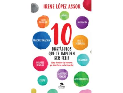 Livro 10 Obstáculos Que Te Impiden Ser Feliz de Irene López Assor (Espanhol)
