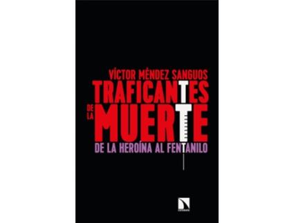 Livro Traficantes De La Muerte de Víctor Méndez Sanguos (Espanhol)