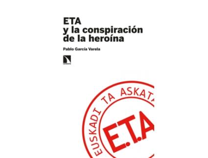 Livro Eta Y La Conspiración De La Heroína de Pablo García Varela (Espanhol)