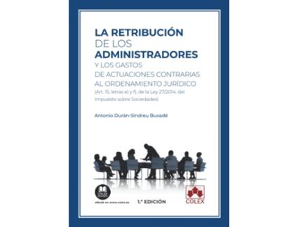 Livro Retribucion De Los Administradores Y Los Gastos De Actuaciones Contrarias de Antonio Duran-Sindreu Buxade (Espanhol)