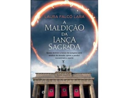 Livro A Maldição da Lança Sagrada de Laura Falcó Lara (Português)