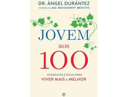 Livro Jovem aos 100 de Dr. Ángel Durántez (Português)