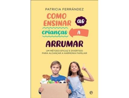 Livro Como Ensinar as Crianças a Arrumar de Patricia Ferrández (Português)