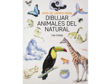 Livro Guía De Campo Para Dibujar Animales Del Natural de Tim Bond (Espanhol)