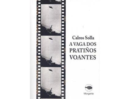 Livro A Vaga Dos Pratiños Voantes de Calros Solla Varela (Galego)