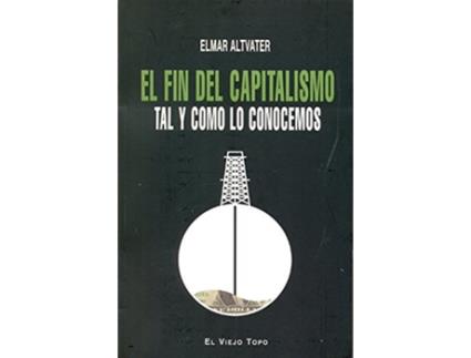 Livro El Fin Del Capitalismo Tal Y Como Lo Conocemos de Elmar Altvater (Espanhol)