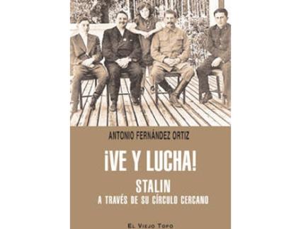 Livro ¡Ve Y Lucha! de Antonio Fernández Ortiz (Espanhol)