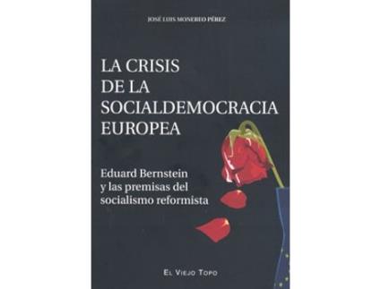 Livro La Crisis De La Socialdemocracia Europea de Jose Luis Monereo Perez (Espanhol)