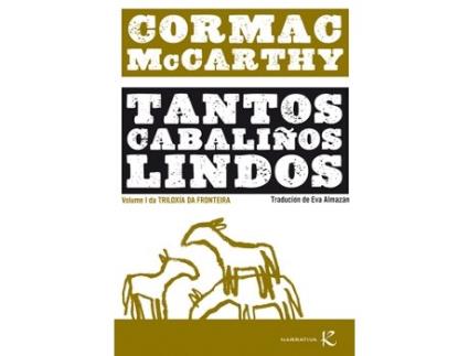 Livro Tantos Cabaliños Lindos de Cormac Mccarthy (Galego)