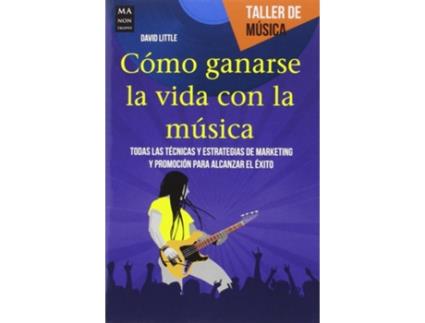 Livro Cómo Ganarse La Vida Con La Música de David Littel (Espanhol)