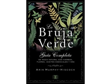 Livro La Bruja Verde de Arin Murphy-Hiscock (Español)