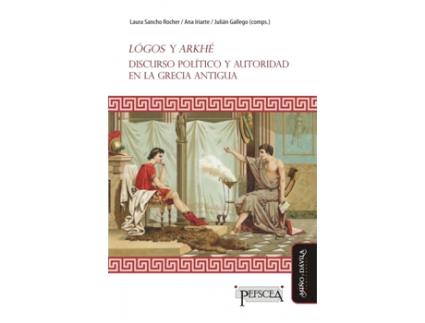 Livro Lógos Y Arkhé : Discurso Político Y Autoridad En La Grecia A de Laura Sancho Rocher (Espanhol)