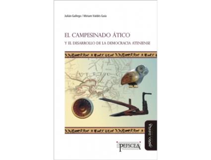 Livro El Campesinado Ático Y El Desarrollo De La Democracia Atenie de Julián Alejandro Gallego (Espanhol)