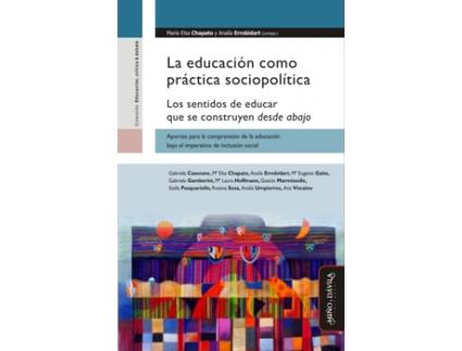 Livro La Educación Como Práctica Sociopolítica: Los Sentidos De Ed de María Elsa Chapato (Espanhol)