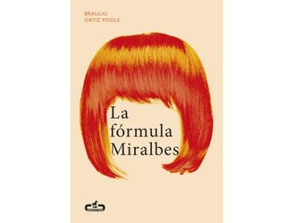 Livro La Fórmula Miralbes de Braulio Ortiz Poole (Espanhol)