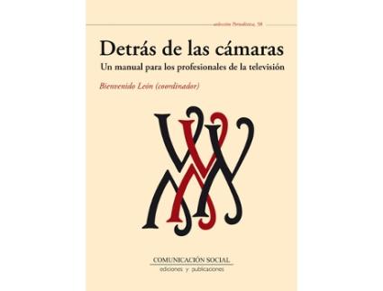 Livro Detras De Las Camaras: Manual Para Profesionales Television de Bienvenido Leon (Espanhol)