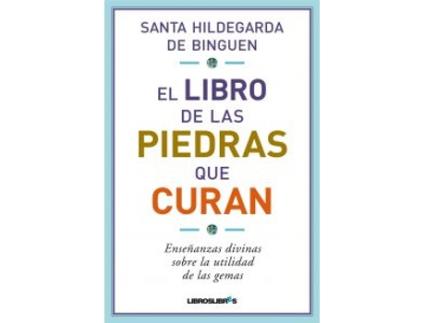 Livro Las Piedras Que Curan de Santa Hildegarda (Español)