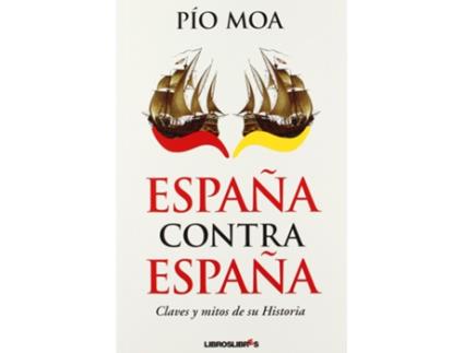 Livro España Contra España de Pio Moa (Espanhol)