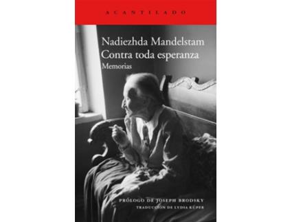 Livro Contra Toda Esperanza de Nadejaa Mandelstam (Espanhol)