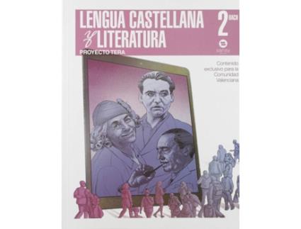 Livro Lengua Y Literatura 2ºbachillerato. Proyecto Tera. Valencia 2019 de VVAA (Espanhol)