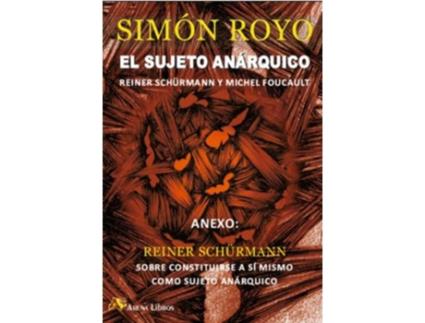 Livro El Sujeto Anárquico de Simón Royo Hernández (Español)