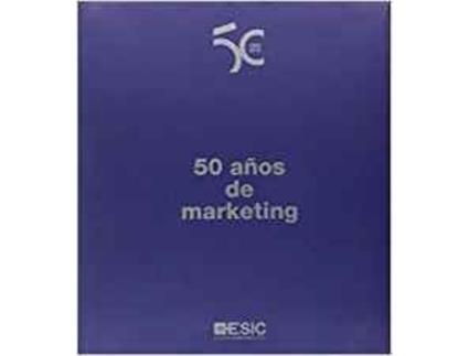 Livro 50 Años De Marketing de Eduardo Gómez Martín (Espanhol)